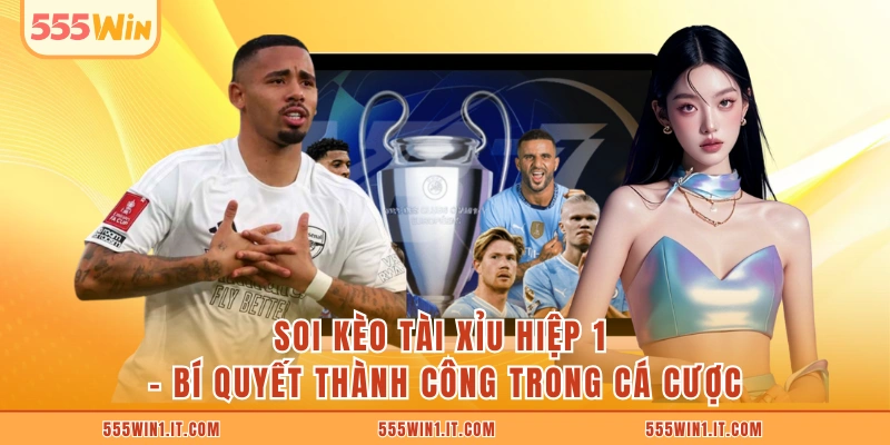 Soi Kèo Tài Xỉu Hiệp 1 - Bí Quyết Thành Công Trong Cá Cược Soi Kèo Tài Xỉu Hiệp 1