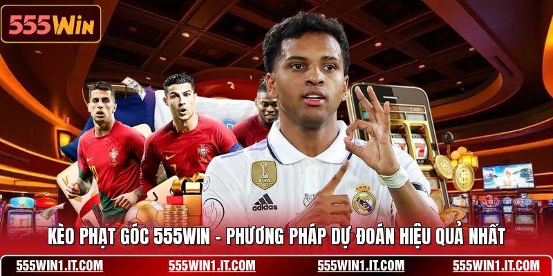Kèo Phạt Góc 555WIN - Phương Pháp Dự Đoán Hiệu Quả Nhất Kèo Phạt Góc 555WIN
